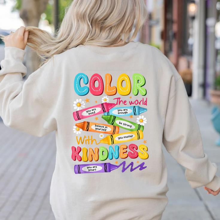Color The World With Kindness Teachers Back To School Women's Sweatshirt Back Print