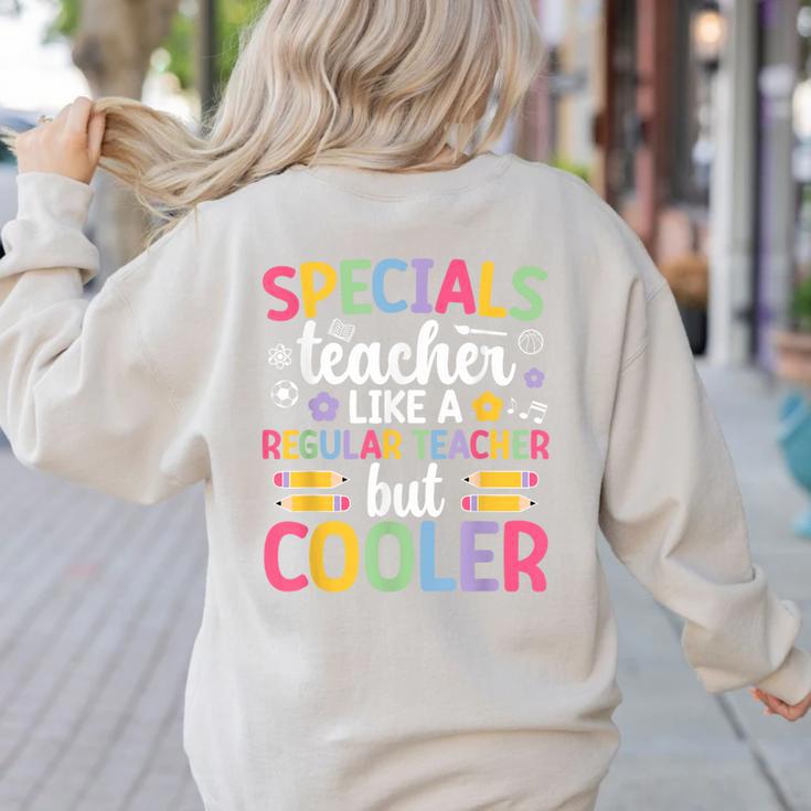 Cool Specials Teacher Specials Team Specials Squad Women's Sweatshirt Back Print