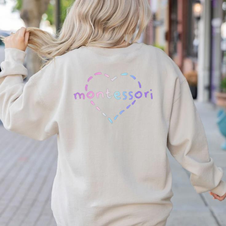 Cute Montessori For Teachers Kids & Moms Women's Sweatshirt Back Print