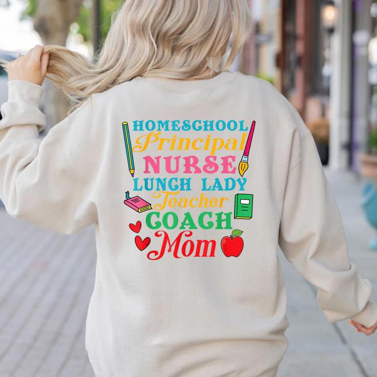 Cute Principal Nurse Lunch Lady Teacher Coach Homeschool Mom Women's Sweatshirt Back Print