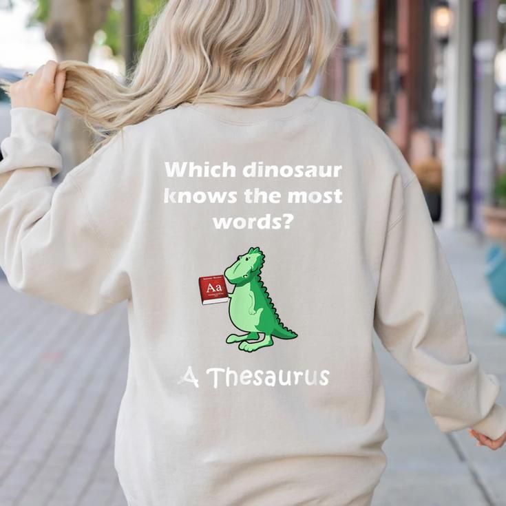 Dinosaur Thesaurus Grammar Joke Teacher Women's Sweatshirt Back Print