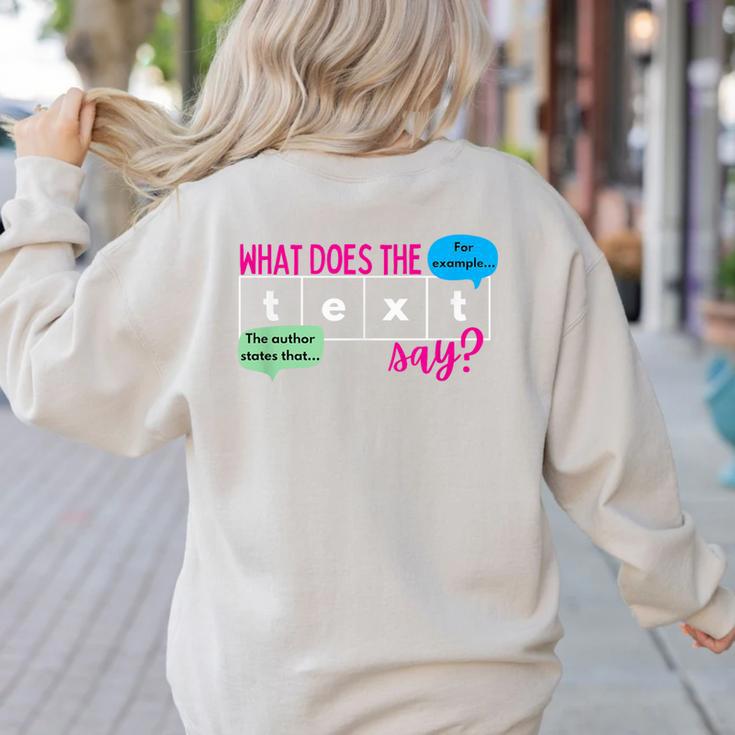What Does The Text Say Text Evidence Reading Teacher For Men Women Women's Sweatshirt Back Print