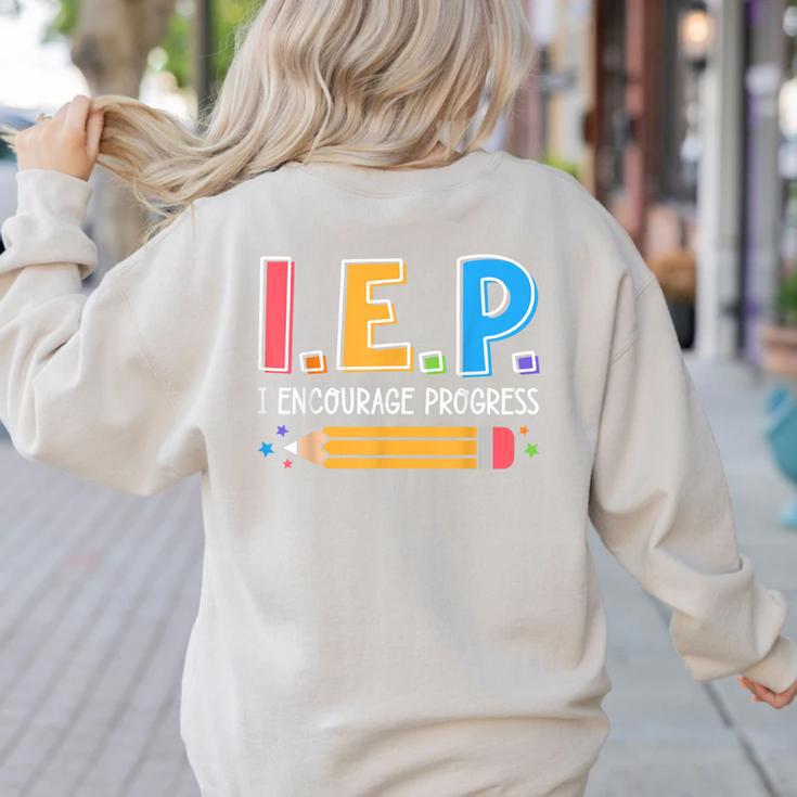 I E P I Encourage Progress Special Education Teacher Women's Sweatshirt Back Print