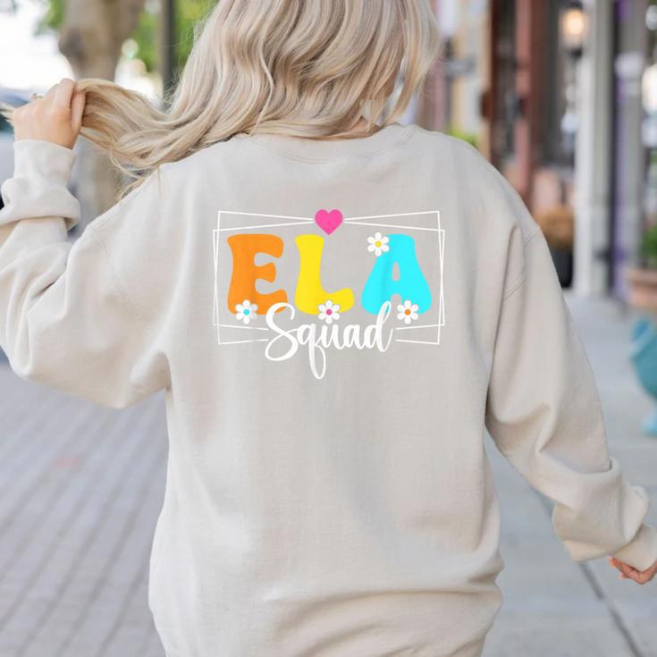 ELA Squad Teacher Back To School English Language Arts Women's Sweatshirt Back Print