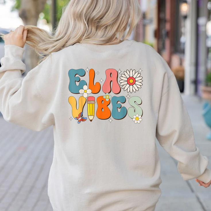 English Teacher Ela Vibes Teacher Kids First Day Of School Women's Sweatshirt Back Print