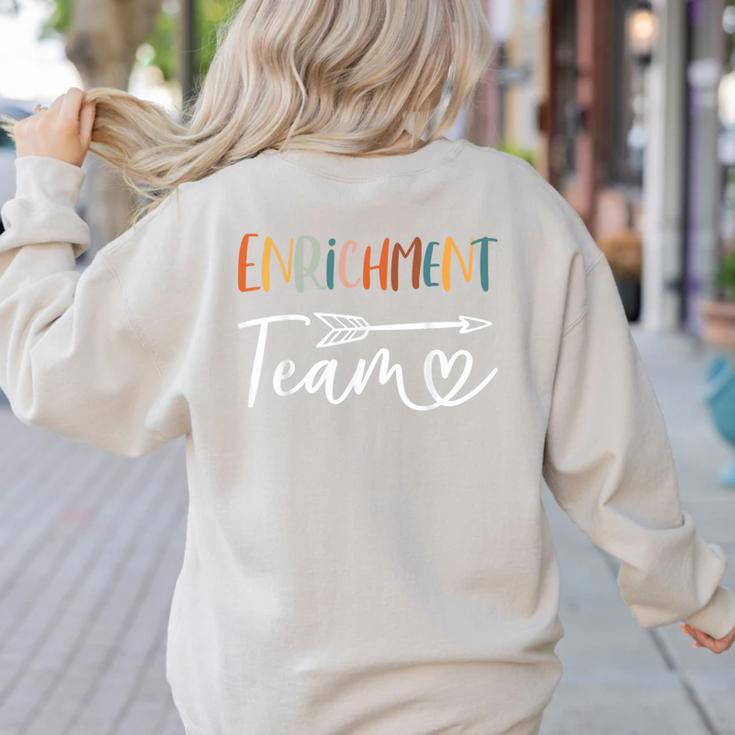 Enrichment Team Enrichment Coordinator Teacher Squad Women's Sweatshirt Back Print