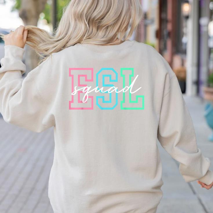ESL Squad Teacher English As A Second Language Women's Sweatshirt Back Print