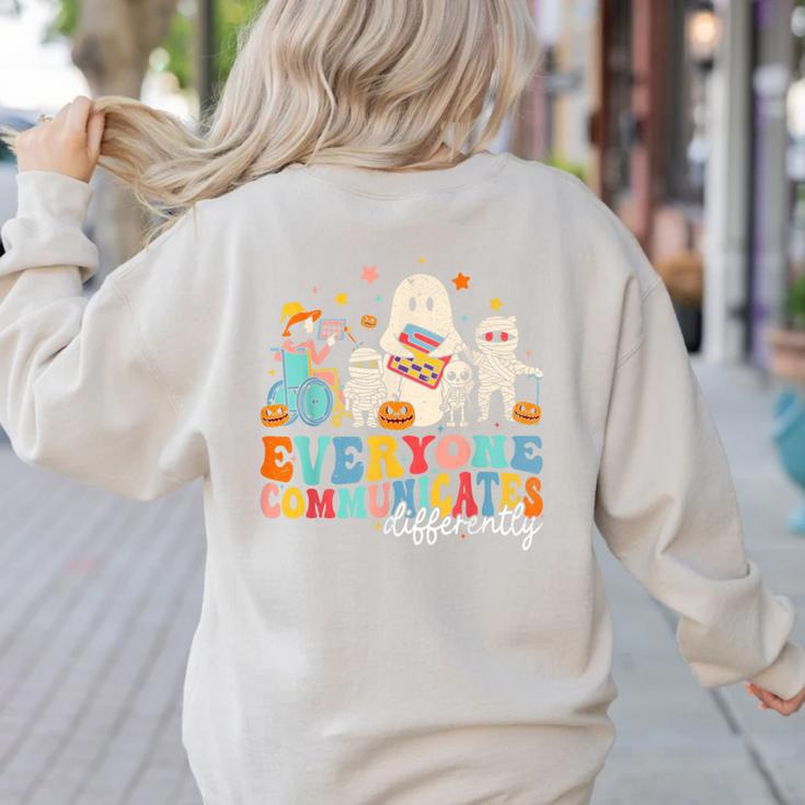 Everyone Communicates Differently Halloween SLP Sped Teacher Women's Sweatshirt Back Print