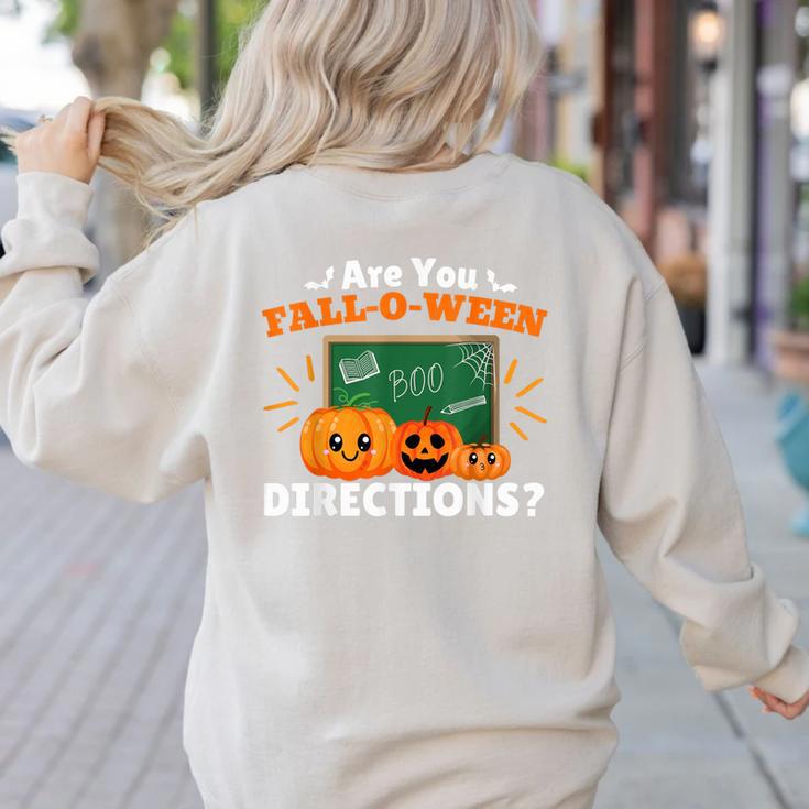 Are You Fall O Ween Directions Halloween Teacher Retro Women's Sweatshirt Back Print
