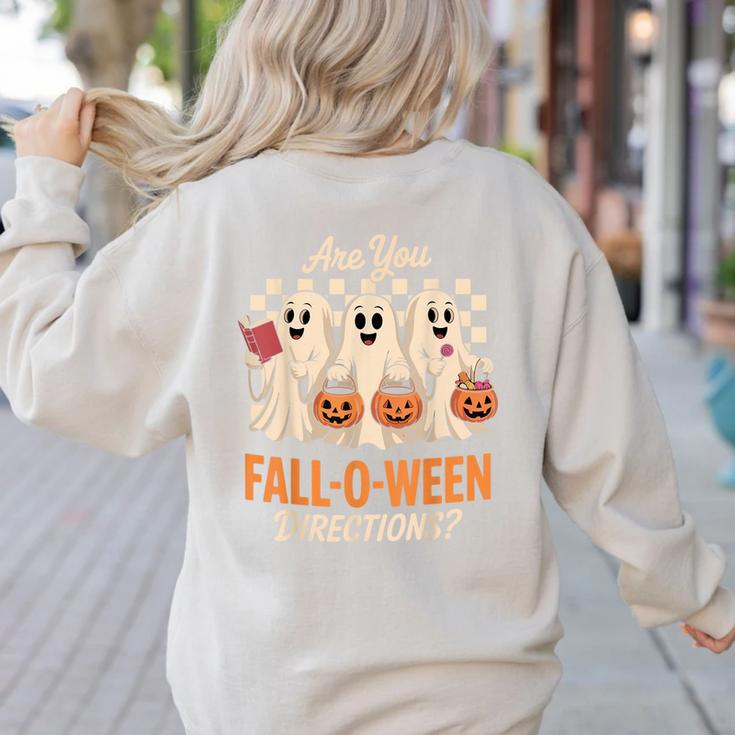 Are You Fall O Ween Directions Teacher Halloween Boo Ghost Women's Sweatshirt Back Print