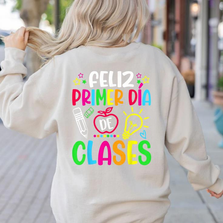 Feliz Primer Dia De Clases Kids Girl Teacher Spanish School Women's Sweatshirt Back Print