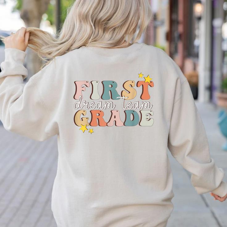 First Grade Dream Team First Day Of 1st Grade Teachers For Men Women Women's Sweatshirt Back Print