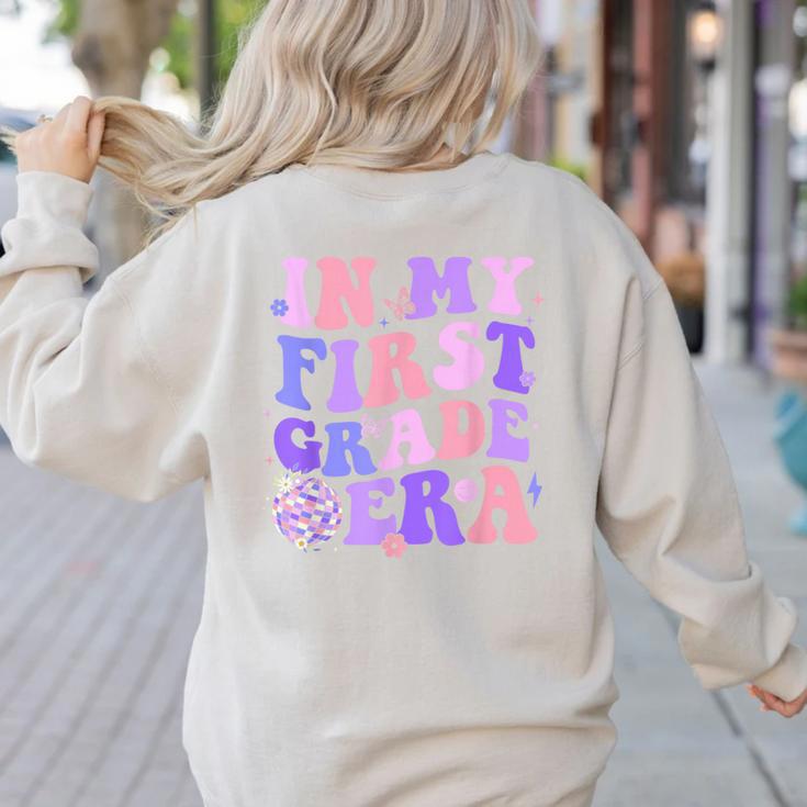 In My First Grade Era 1st Grade Girls Teacher Back To School Women's Sweatshirt Back Print
