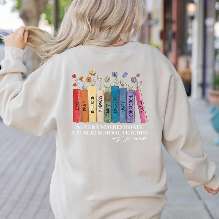 Floral Books Never Underestimate A Public School Teacher Women's Sweatshirt Back Print