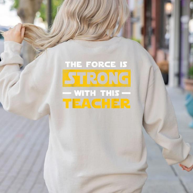 The Force Strong With This Teacher Men Women Kids Women's Sweatshirt Back Print