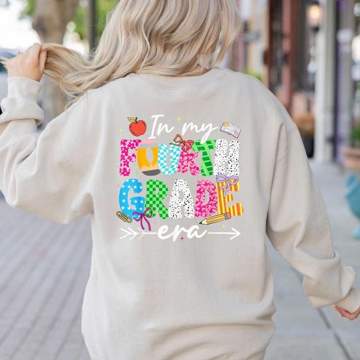 In My Fourth Grade Era 4th Grade Girl Teacher Back To School Women's Sweatshirt Back Print
