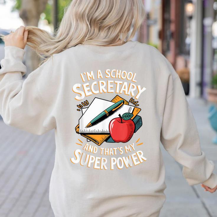 Front Office Teacher Admin Mother I'm A School Secretary Women's Sweatshirt Back Print