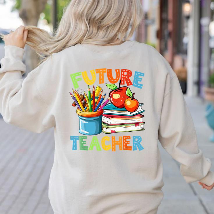 Future Teacher Costume For Kids Back To School Boy Girl Women's Sweatshirt Back Print