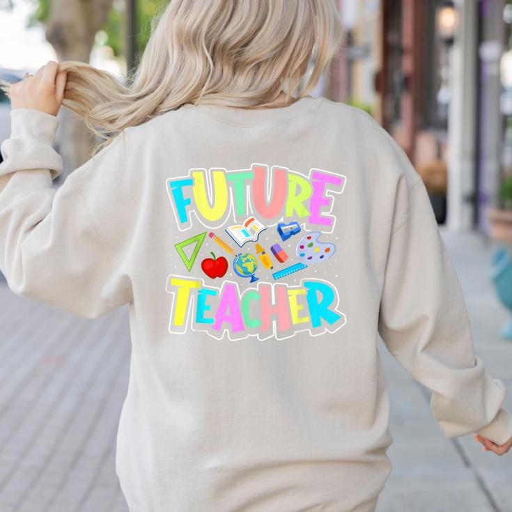Future Teacher Kid's Career Women's Sweatshirt Back Print