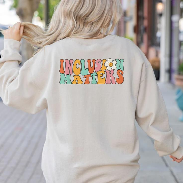 Gnoovy Vintage Inclusion Matters Special Education Teacher Women's Sweatshirt Back Print
