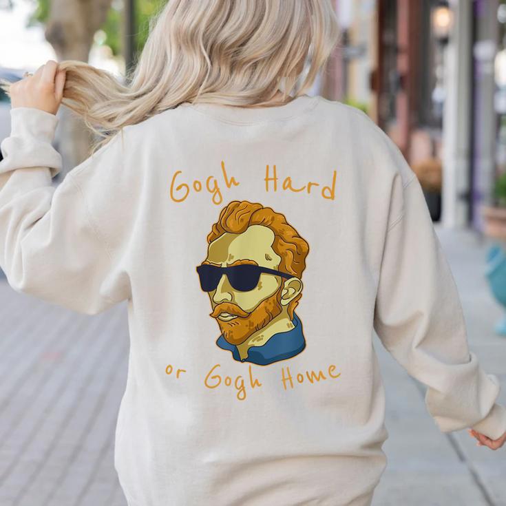 Go Hard Or Go Home Art Teacher Women's Sweatshirt Back Print