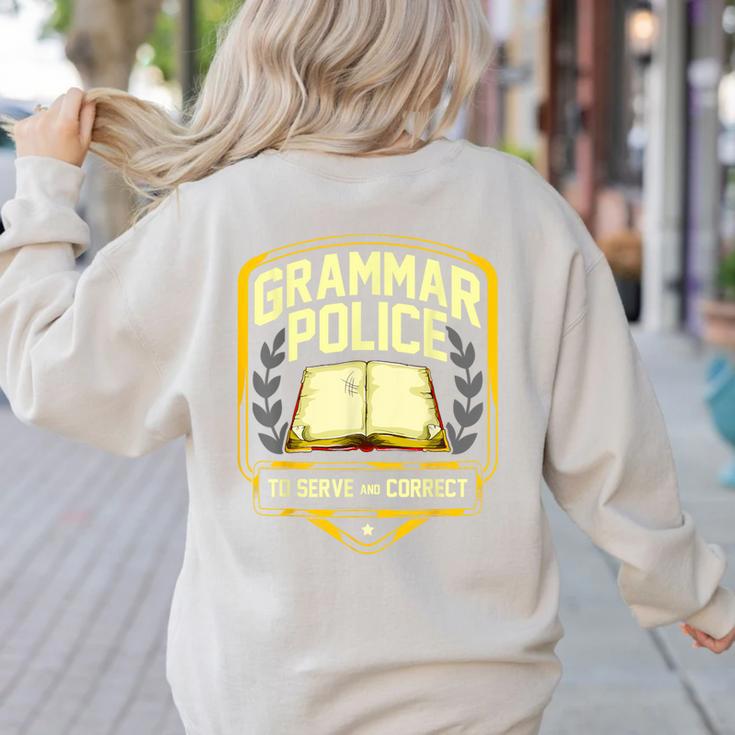 Grammar Police To Serve And Correct English Teacher Women's Sweatshirt Back Print