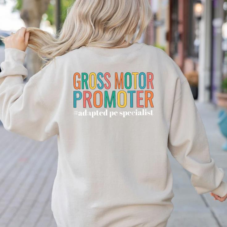 Gross Motor Promoter Adapted PE Specialist PE Teacher Art Women's Sweatshirt Back Print