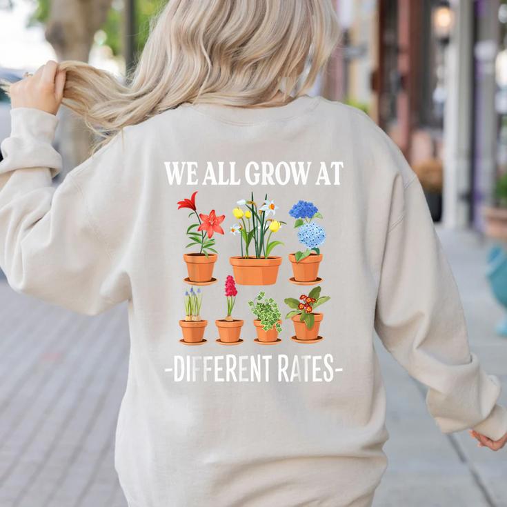 We All Grow At Different Rates Back To School Teacher Women's Sweatshirt Back Print