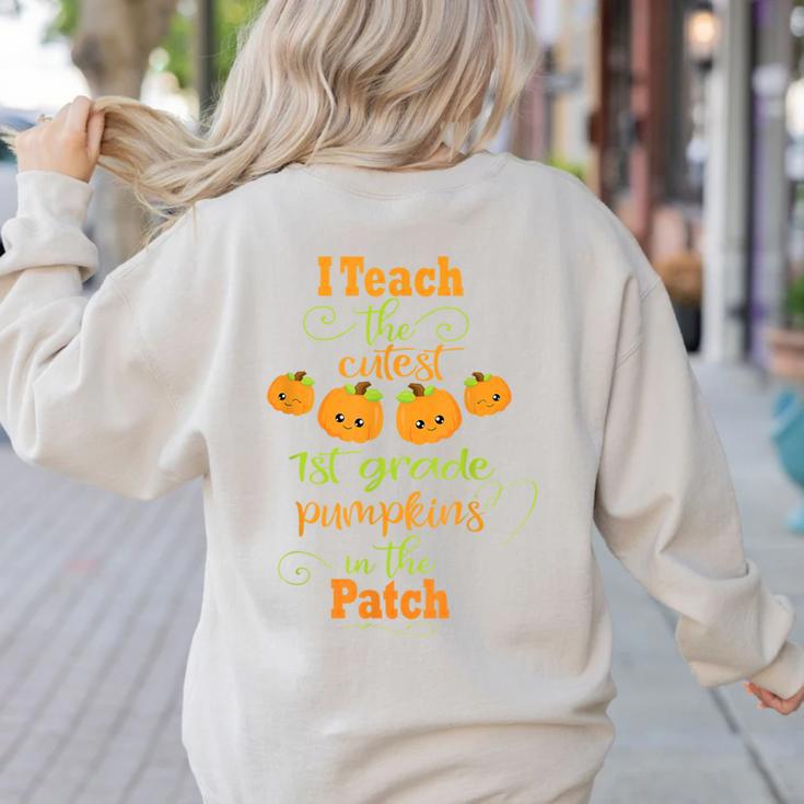 Halloween Cutest Pumpkins First Grade Teacher Women's Sweatshirt Back Print
