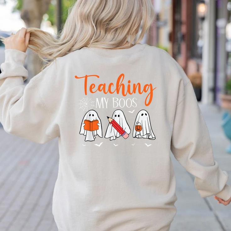 Halloween Ghost Teachers Teaching My Boos Costume Women Men Women's Sweatshirt Back Print