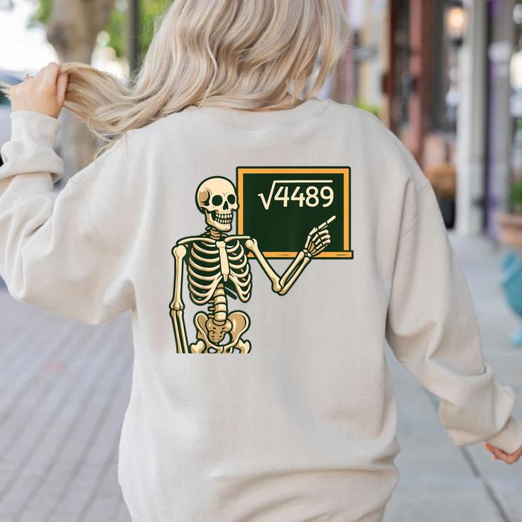 Halloween Skeleton 67 Meme Square Root 4489 Math Teacher Women's Sweatshirt Back Print