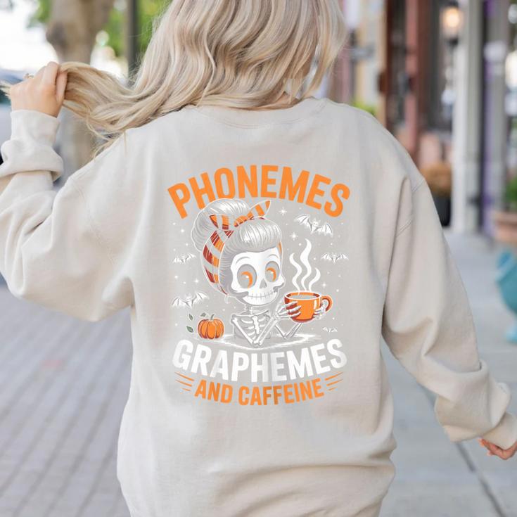 Halloween Skeleton Teacher Phonemes Graphemes Caffeine Lover Women's Sweatshirt Back Print