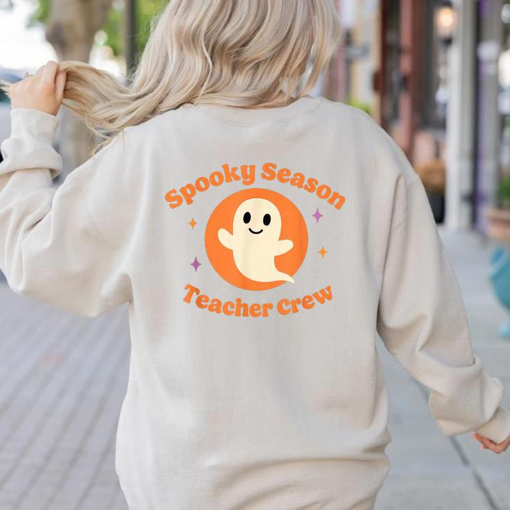 Halloween Teacher Crew Spooky Season Retro Ghost Women's Sweatshirt Back Print