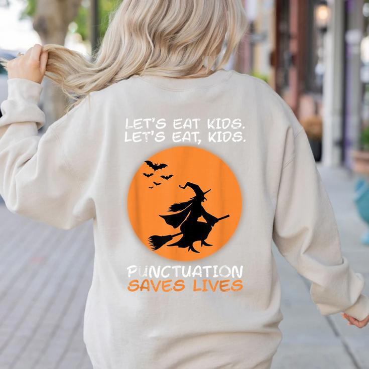 Halloween Teacher Witch Lets Eat Kids Punctuation Women's Sweatshirt Back Print