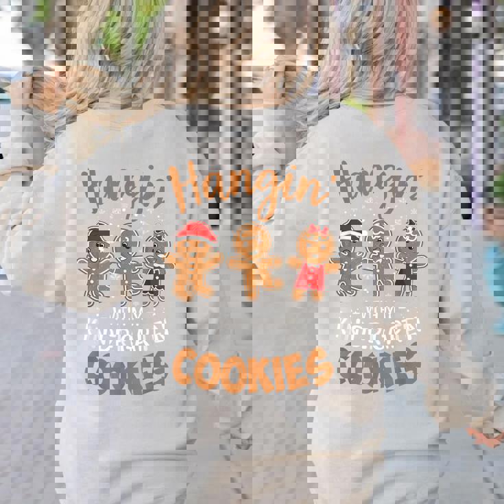 Hangin My Kindergarten Cookie Gingerbread Christmas Teacher For Men Women Kids Women&#x27;s Sweatshirt Back Print