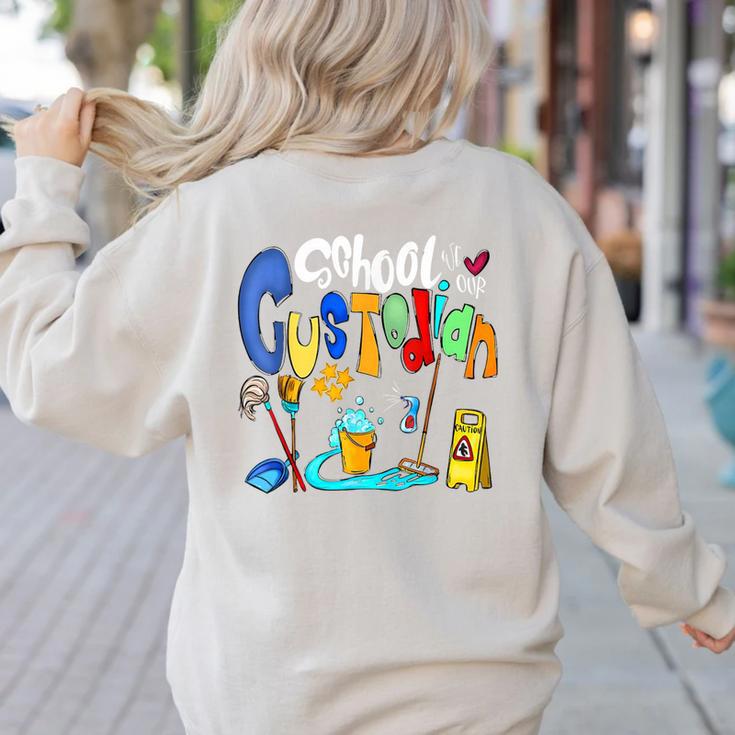We Heart Love Our School Custodian For Teacher & Kids Women's Sweatshirt Back Print