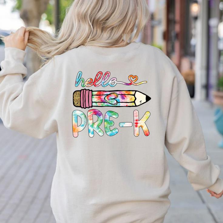 Hello Pre-K Pencil Teacher Student Tie Dye Women's Sweatshirt Back Print