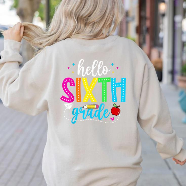 Hello Sixth Grade Cute Back To School 6th Grade Teacher Kids Women's Sweatshirt Back Print