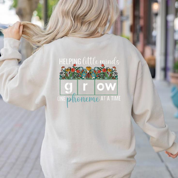Helping Little Minds Grow One Phoneme At A Time Teacher Women's Sweatshirt Back Print