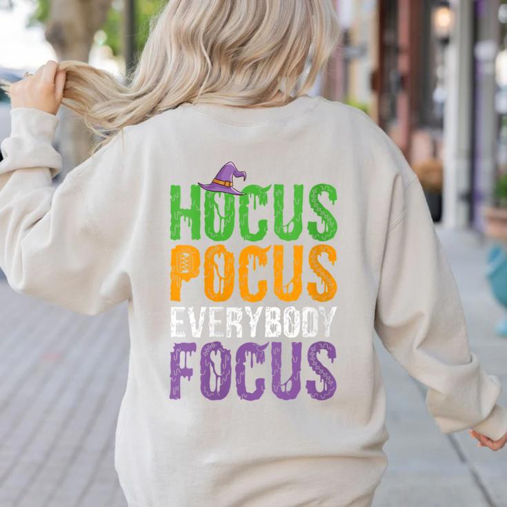 Hocus Pocus Everybody Focus Teacher Halloween Women's Sweatshirt Back Print