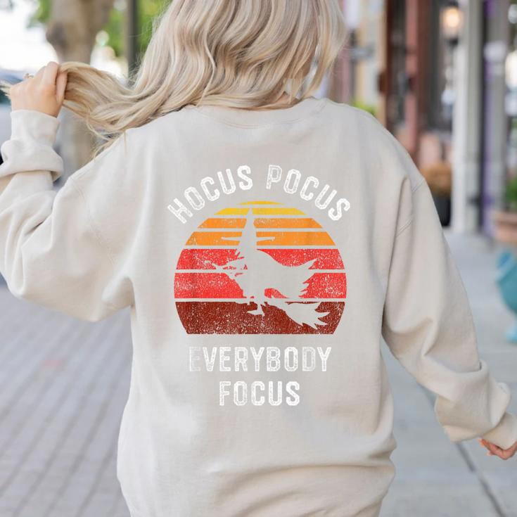Hocus Pocus Everybody Focus Witch Halloween Teacher Women Women's Sweatshirt Back Print