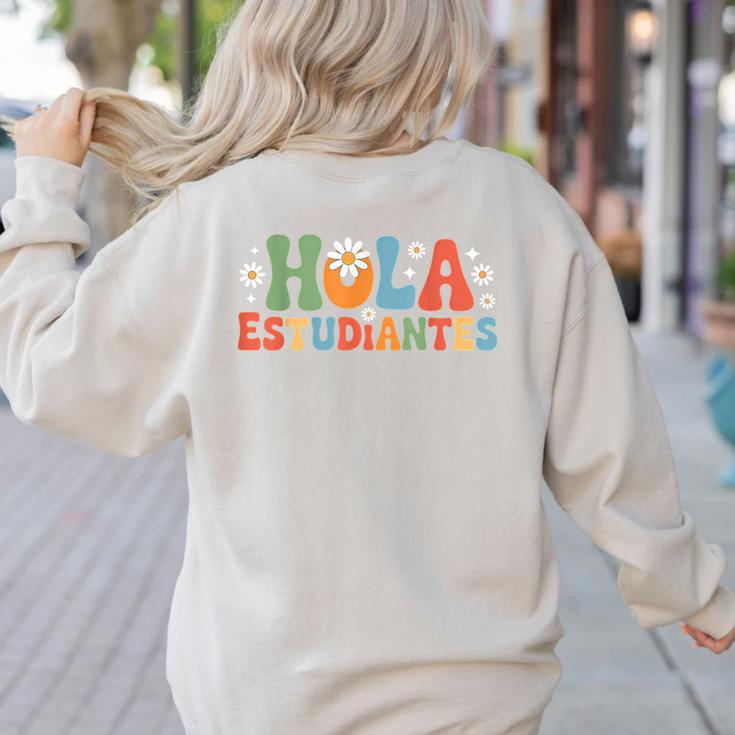 Hola Estudiantes Spanish Teacher Women's Sweatshirt Back Print
