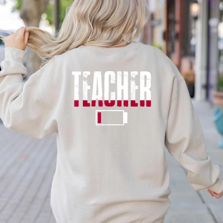 Humor Teacher Empty Battery Power Men Women Women's Sweatshirt Back Print