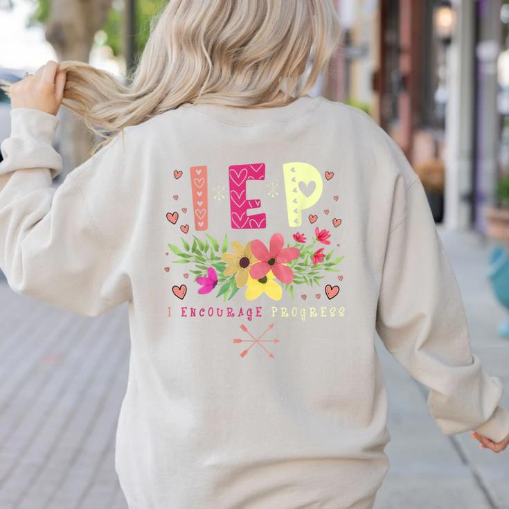 IEP I Encourage Progress Teacher Special Education Men Women Women's Sweatshirt Back Print