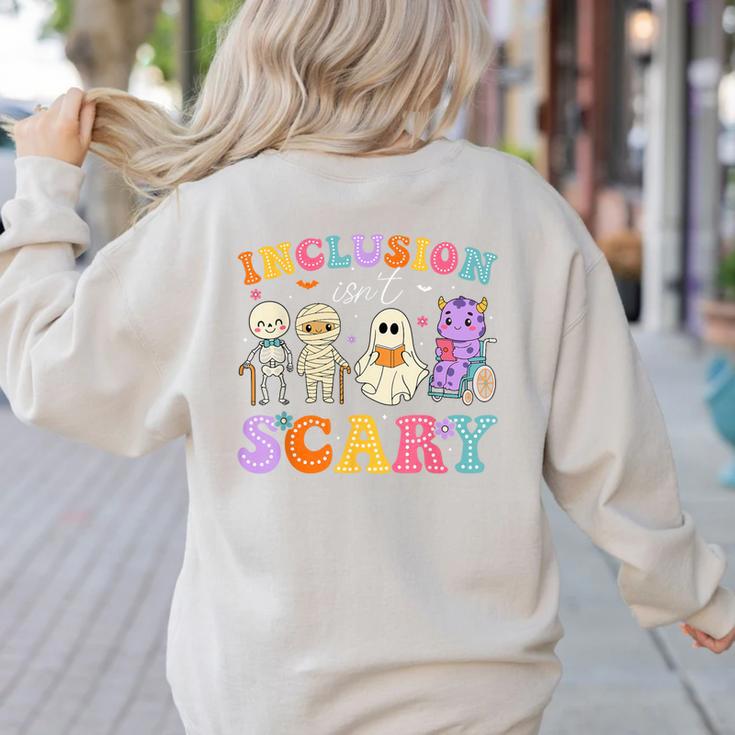 Inclusion Isn't Scary Ghost Halloween SLP Sped Teacher Women's Sweatshirt Back Print