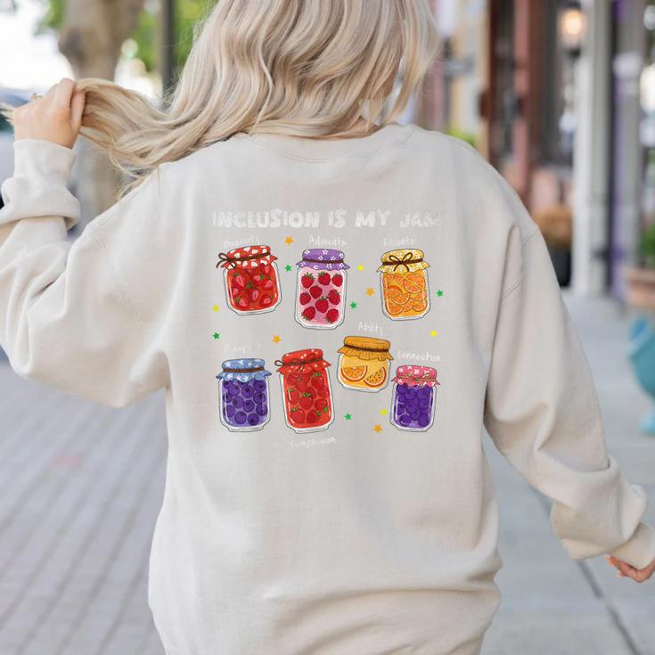 Inclusion Is My Jam Special Education Teacher Para Autism Women's Sweatshirt Back Print