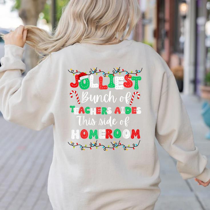 Jolliest Bunch Of Teachers Aides This Side Of Homeroom Women's Sweatshirt Back Print