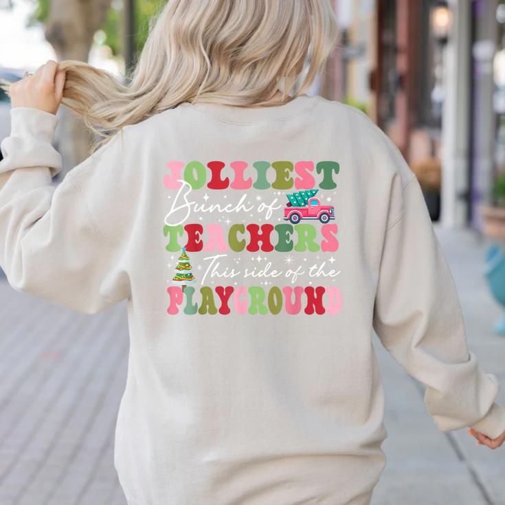 Jolliest Bunch Of Teachers This Side Of The Playground X-Mas Women's Sweatshirt Back Print