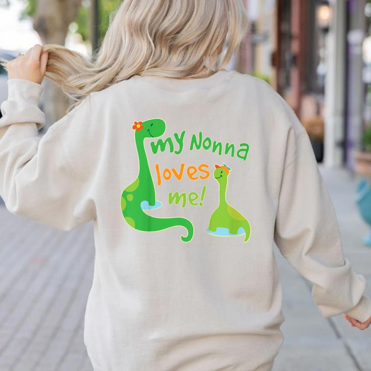 Kids My Nonna Loves Me Dinosaur Grandson Women's Sweatshirt Back Print