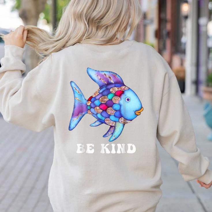Be Kind Rainbow Fish Teacher Life Teaching Back To School Women's Sweatshirt Back Print